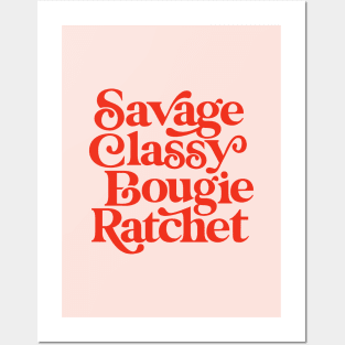 Savage Classy Bougie Ratchet Posters and Art